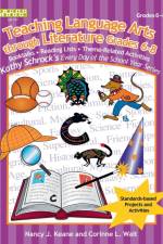 Teaching Language Arts Through Literature, Grades 6-8 af Nancy J. Keane