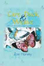 Care, Duck & Weave af Zoe Harvey