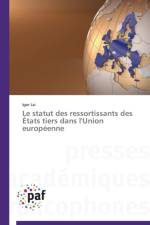 Le Statut Des Ressortissants Des Etats Tiers Dans l'Union Europeenne af Lai-I
