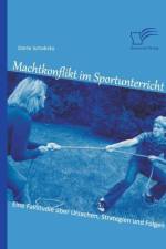 Machtkonflikt im Sportunterricht af Doerte Schabsky