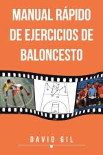 Manual Rapido de Ejercicios de Baloncesto af David (Max Planck Institute for Evolutionary Anthropology) Gil