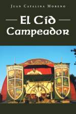 El Cid Campeador af Juan Catalina Moreno