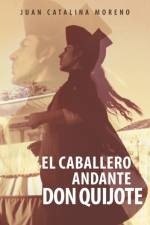 Caballero Andante Don Quijote af Juan Catalina Moreno