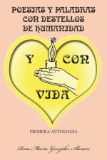 Poesias y Palabras Con Destellos de Humanidad y Con Vida af Rosa Maria Gonzalez Alvarez