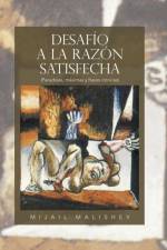 Desafio a la Razon Satisfecha af Mijail Malishev