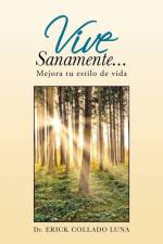Vive Sanamente... af Dr Erick