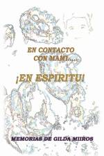 Contacto Con Mami... En Espiritu! af Gilda Miros