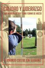 Calidad y Liderazgo af Fernando Castrejón Serrano