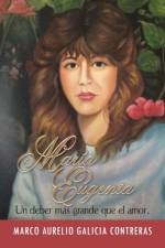 Maria Eugenia af Marco Aurelio Galicia Contreras