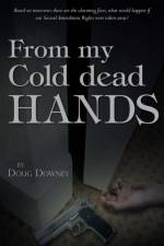 From My Cold Dead Hands af Doug Downey