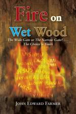 Fire on Wet Wood af John Edward Farmer