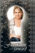 Fascination with Forward af Deborah Candler