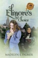 Elinore's Choice af Madelyn S Palmer