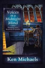 Voices in a Midnight Mind af Ken Michaels