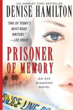 Prisoner of Memory af Denise Hamilton