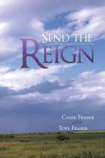 Send the Reign af Clyde Fraser