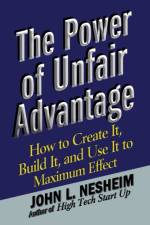 Power of Unfair Advantage af John L. Nesheim