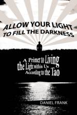 Allow Your Light to Fill the Darkness af Author Daniel (Purdue University USA) Frank