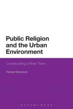 Public Religion and the Urban Environment af Dr Richard Bohannon