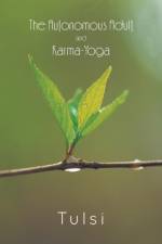 Autonomous Adult and Karma-Yoga af Tulsi Bhandari