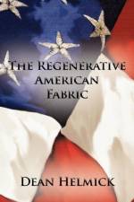 Regenerative American Fabric af Dean Helmick
