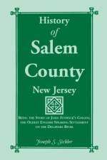 History of Salem County, New Jersey af Joseph S Sickler