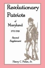 Revolutionary Patriots of Maryland 1775-1783 af Henry C