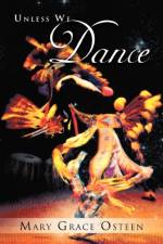 Unless We Dance af Mary Grace Osteen