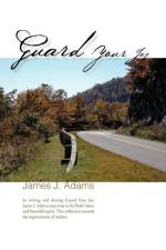Guard Your Joy af James J Adams