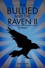 Bullied and the Raven II af Jamie Emery