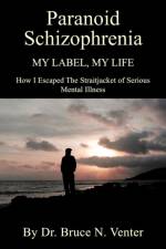 Paranoid Schizophrenia af Dr Bruce Venter