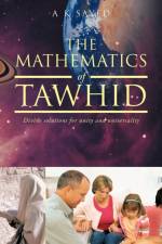 Mathematics of Tawhid af A K Sayed