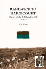 Randwick to Hargicourthistory of the 3rd Battalion, A.I.F. af Eric Wren