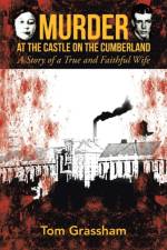 Murder at the Castle on the Cumberland af Tom Grassham