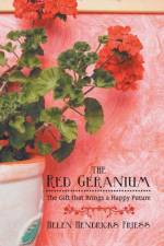 Red Geranium af Helen Hendricks Friess
