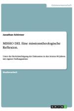 MISSIO DEI. Eine missionstheologische Reflexion. af Jonathan Schirmer