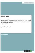 Kulturelle Identitat der Frauen in Ost- und Westdeutschland af Torsten Muller