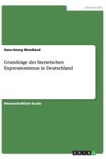 Grundzuge des literarischen Expressionismus in Deutschland af Hans-Georg Wendland
