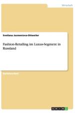 Fashion-Retailing Im Luxus-Segment in Russland af Svetlana Jacmeniova-Ottweiler