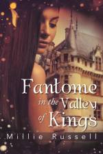 Fantome in the Valley of Kings af Millie Russell