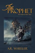 Prophet af A R Wheeler