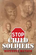 Stop Child Soldiers af Bakegede Mathew