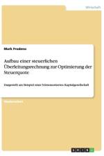 Aufbau Einer Steuerlichen Uberleitungsrechnung Zur Optimierung Der Steuerquote af Mark Frodeno
