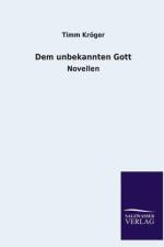Dem Unbekannten Gott af Timm Kröger