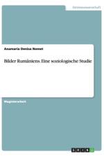 Bilder Rumaniens. Eine soziologische Studie af Anamaria Denisa Nemet