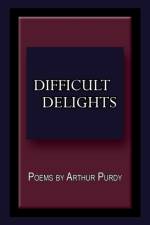 Difficult Delights af Arthur Purdy