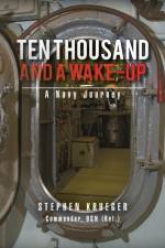 Ten Thousand and a Wake-Up af Stephen Krueger