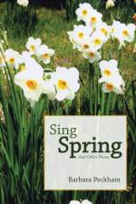 Sing Spring And Other Poems af Barbara Peckham