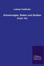 Erinnerungen, Reden Und Studien af Ludwig Friedlander