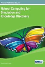 Natural Computing for Simulation and Knowledge Discovery af Leandro Nunes de Castro